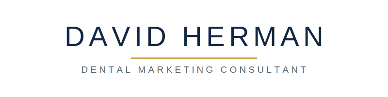 David Herman                                                                         Dental Marketing Consultant